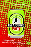 The arty farty party