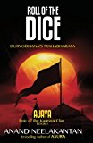 Ajaya: Roll of the Dice (Epic of the Kaurava clan, #1)