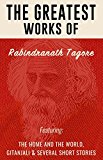 Greatest Works of Rabindranath Tagore