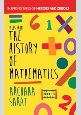 Tales From The History Of Mathematics