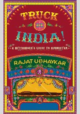 Truck de India: A Hitchhiker's guide to India